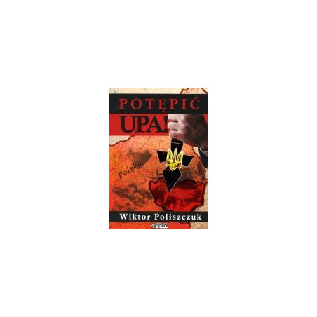 Potępić UPA!