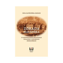 Zdrada małżeńska w dziewiętnastowiecznych pałacach i dworach ziemiańskich