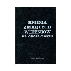 Księga zmarłych więźniów KL Gros -Rosen cześć 1