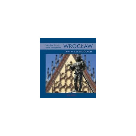 Wrocław tkwi w szczegółach