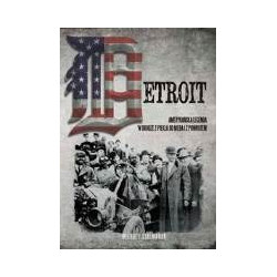 Detroit Amerykańska legenda w drodze z piekła do nieba