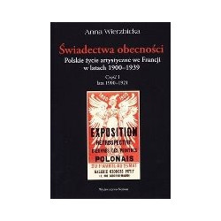 Świadectwa obecności. Polskie życie artystyczne we Francji w latach 1900-1939