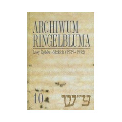 Archiwum Ringelbluma tom 10