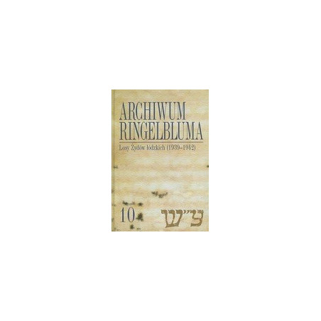 Archiwum Ringelbluma tom 10