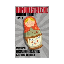 Komunistyczni bohaterowie Tom 2