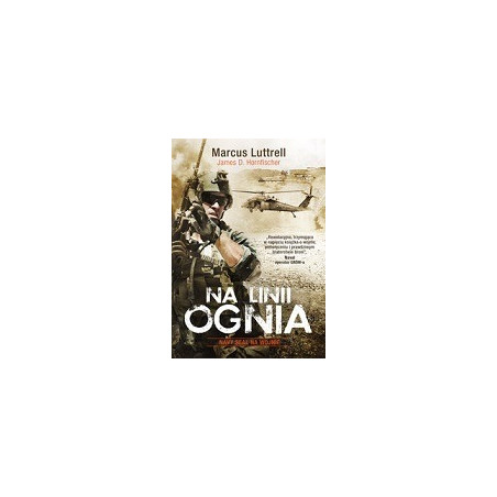 Na linii ognia. Navy SEAL na wojnie