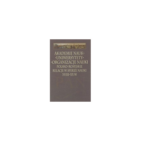 Akademie nauk, uniwersytety, organizacje nauki
