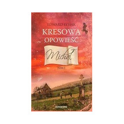 Kresowa opowieść t.1 Michał