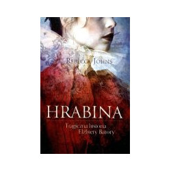 Hrabina. Tragiczna historia Elżbiety Batory