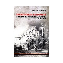 Zegrzyńskie feldposty niemieckiej piechoty zapasowej 1916-1918
