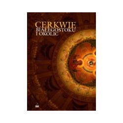 Cerkwie Białegostoku i okolic