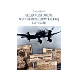 Grecka wojna domowa w świetle polskiej prasy krajowej lat 1944-1949