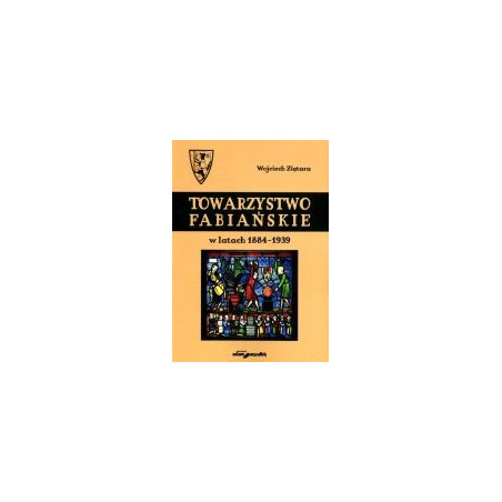 Towarzystwo Fabiańskie w latach 1884-1939