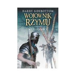 Wojownik Rzymu cz. 5 Wilki Północy