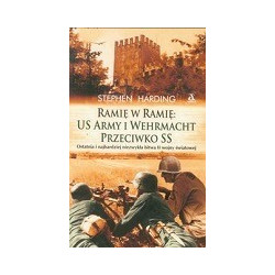 Ramię w ramię: US Army i Wehrmacht przeciwko SS