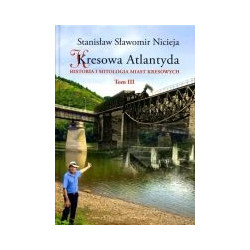 Kresowa Atlantyda tom III