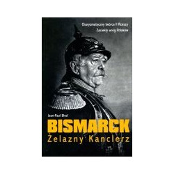 Bismarck Żelazny Kanclerz