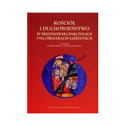 Kościół i duchowieństwo w średniowiecznej Polsce i na obszarach sąsiednich