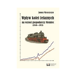 Wpływ kolei żelaznych na wzrost gospodarczy Niemiec (1840-1913)