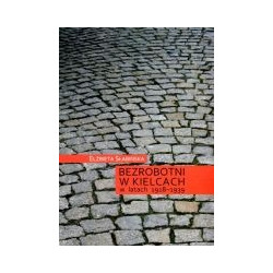 Bezrobotni w Kielcach w latach 1918-1939