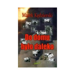 Do domu było daleko