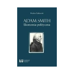 Adam Smith Ekonomia polityczna