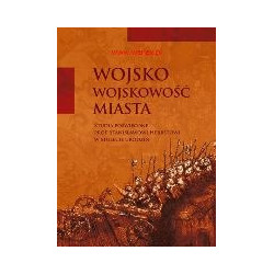 Wojsko, wojskowość, miasta