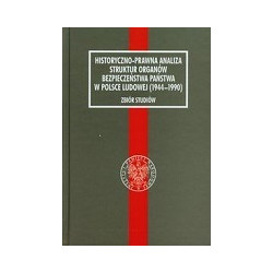 Historyczno-prawna analiza struktur organów bezpieczeństwa w Polsce Ludowej (1944-1990)