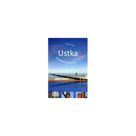 Ustka - przewodnik podręczny