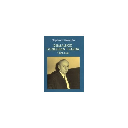 Działalność generała Tatara 1943-1949