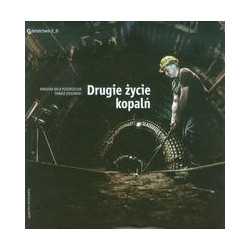 Drugie życie kopalń