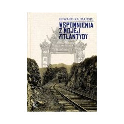 Wspomnienia z mojej Atlantydy