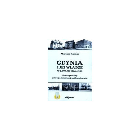Gdynia i jej władze w latach 1926-1950