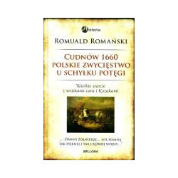 Cudnów 1660. Polskie zwycięstwo u schyłku potęgi