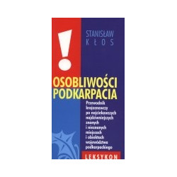 Osobliwości Podkarpacia, cz. 1