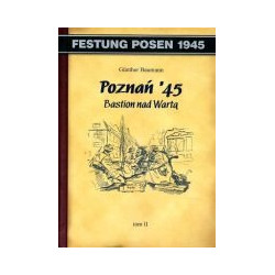 Poznań 45. Bastion nad Wartą tom II