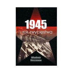 1945 - rok zwycięstwa