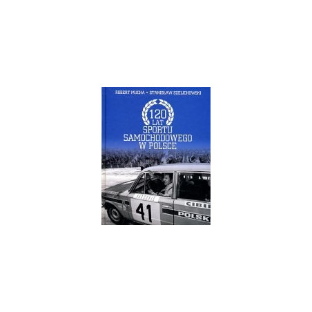 120 lat sportu samochodowego w Polsce