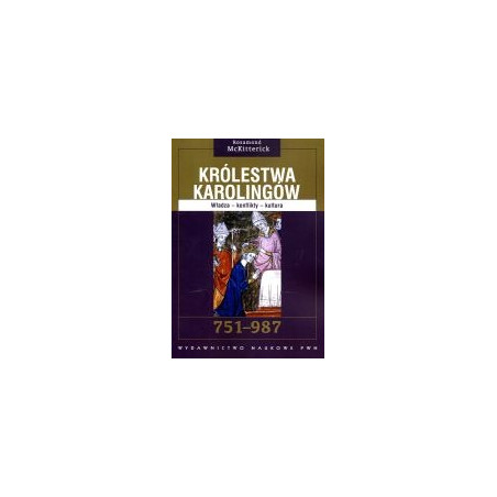 Królestwa Karolingów 751 - 987