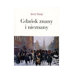Gdańsk znany i nieznany