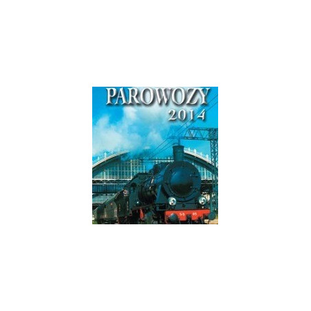 Kalendarz wieloplanszowy Parowozy 2014