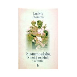 Stommowisko. O mojej rodzinie i o mnie