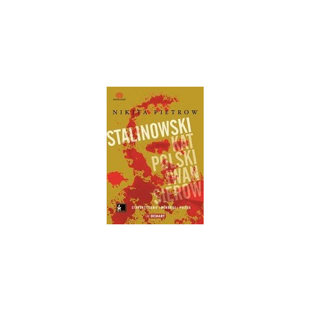 Stalinowski kat Polski Iwan Sierow