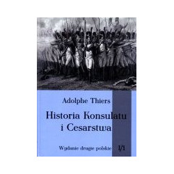 Historia Konsulatu i Cesarstwa Tom I Część 1