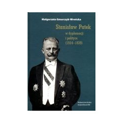 Stanisław Patek w dyplomacji i polityce 1914-1939
