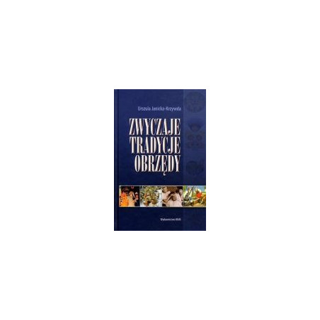 Zwyczaje tradycje obrzędy