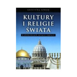 Kultury i religie świata w opowieściach, mitach i faktach