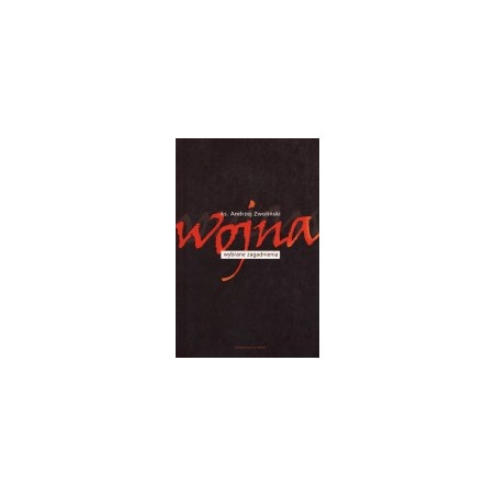 Wojna. Wybrane zagadnienia