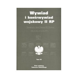 Wywiad i kontrwywiad wojskowy II RP t. 3