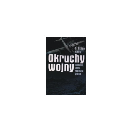 Okruchy wojny. Historie, które napisała wojna